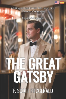 Book cover for The Great Gatsby: English - Spanish Bilingual Edition