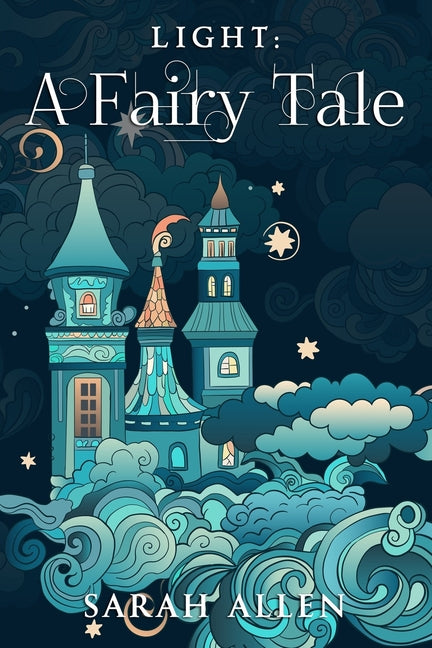 Book cover for Light: A Fairy Tale