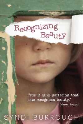 Book cover for Recognizing Beauty: Only in suffering do we recognize beauty. Marcel Proust