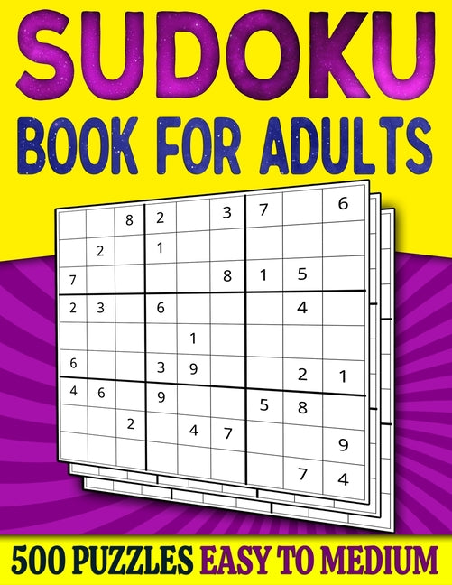 Book cover for Sudoku Book for Adults Easy to Medium: 500 Sudoku Puzzles for Adults - 250 Easy & 250 Intermediate Level With Answers