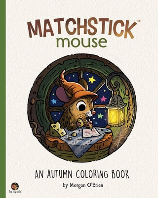 Book cover for Matchstick Mouse: An Autumn Coloring Book