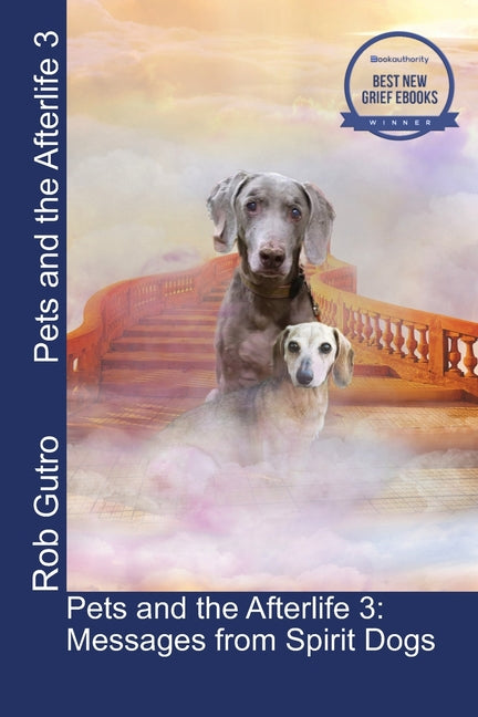 Book cover for Pets and the Afterlife 3: Messages from Spirit Dogs