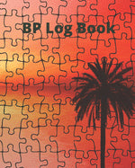 Book cover for Blood Pressure Log Book/BP Recording Book (104 pages): Health Monitor Tracking Blood Pressure, Weight, Heart Rate, Daily Activity, Notes, Monthly Tren
