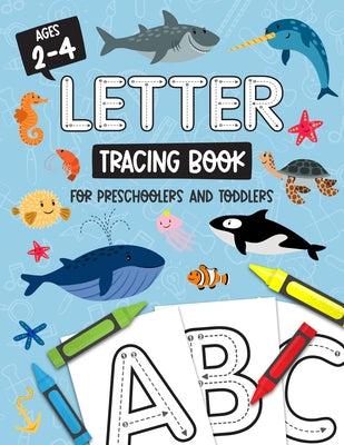 Book cover for Letter Tracing Book for Preschoolers and Toddlers: Homeschool, Preschool Skills for Age 2-4 Year Olds (Big ABC Books) Trace Letters and Numbers Workbo
