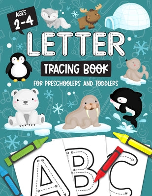 Book cover for Letter Tracing Book for Preschoolers and Toddlers: Homeschool, Preschool Skills for Age 2-4 Year Olds (Big ABC Books) Trace Letters and Numbers Workbo