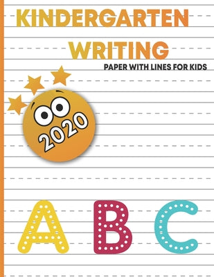 Book cover for kindergart writing paper with lines for kids: handwriting practice blank paper for kids, handwriting practice books for kids 1st grade, blank handwrit