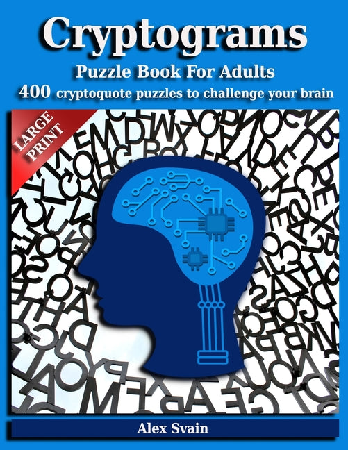Book cover for Cryptograms Puzzle Book for Adults: 400 Large Print Cryptoquote Puzzles to Challenge Your Brain