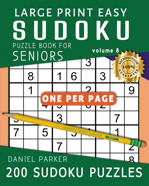 Book cover for Large Print Easy Sudoku Puzzle Book For Seniors: 200 Sudoku Puzzles For Adults; Volume 8