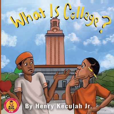 Book cover for What is College?: College and Career Readiness for Elementary Students