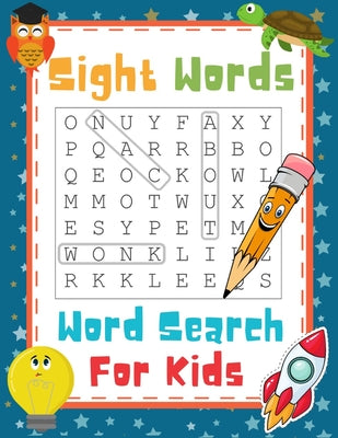 Book cover for Sight Words Word Search For Kids: High Frequency Words Funny Activity Book For 1st, 2nd and 3rd Grade Children To Improve Their Reading, Vocabulary An