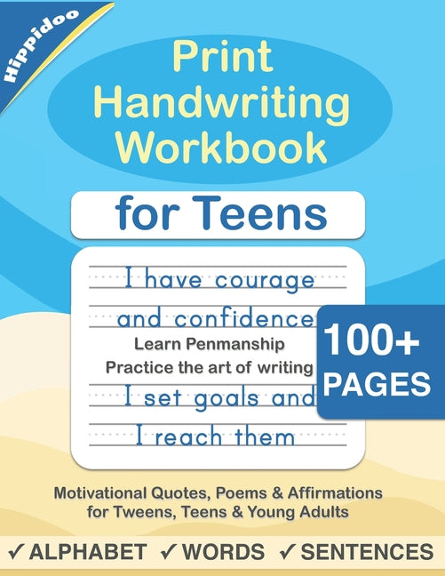 Book cover for Print Handwriting Workbook for Teens: Improve your printing handwriting & practice print penmanship workbook for teens and tweens