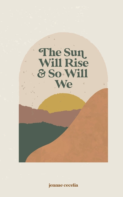 Book cover for The sun will rise and so will we