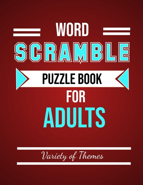 Book cover for Word Scramble Puzzle Book for Adults: Fun Activity Games for Adult Large Print, Jumble Word Games, Word Scramble for Adults & Seniors with Solutions