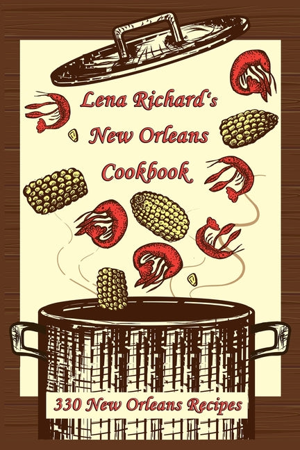 Book cover for Lena Richard's New Orleans Cookbook: 330 New Orleans Recipes