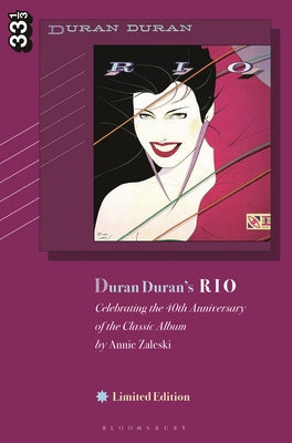Book cover for Duran Duran's Rio, Limited Edition: Celebrating the 40th Anniversary of the Classic Album