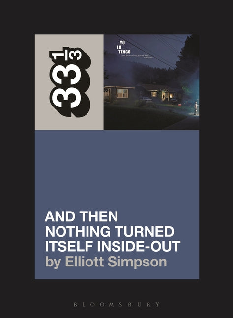 Book cover for Yo La Tengo's and Then Nothing Turned Itself Inside-Out