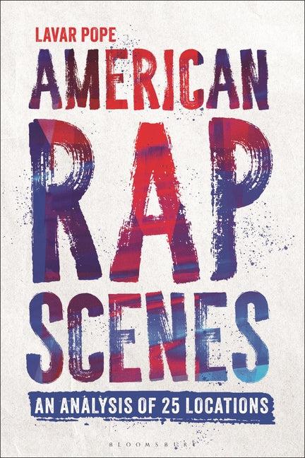 Book cover for American Rap Scenes: An Analysis of 25 Locations