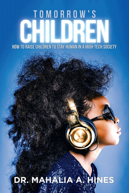 Book cover for Tomorrow's Children: How to Raise Children to Stay Human in a High-Tech Society