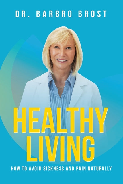 Book cover for Healthy Living: How to avoid sickness and pain naturally