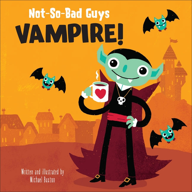 Book cover for Not-So-Bad Guys Vampire!