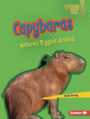 Book cover for Capybaras: Nature's Biggest Rodent