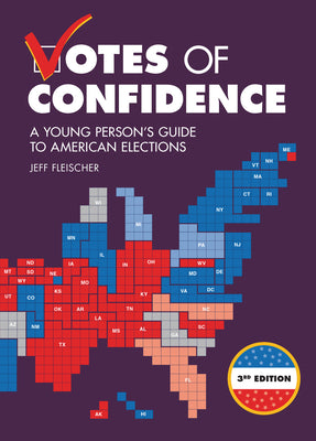 Book cover for Votes of Confidence, 3rd Edition: A Young Person's Guide to American Elections