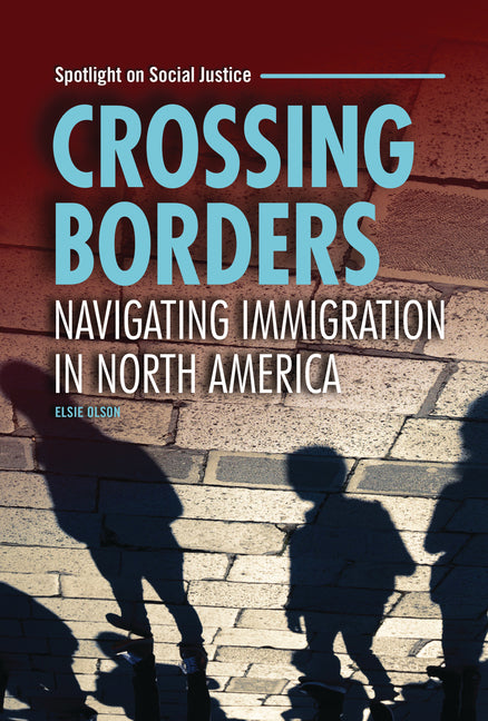 Book cover for Crossing Borders: Navigating Immigration in North America