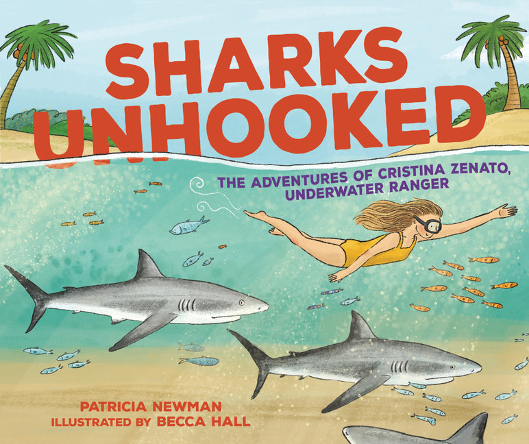 Book cover for Sharks Unhooked: The Adventures of Cristina Zenato, Underwater Ranger