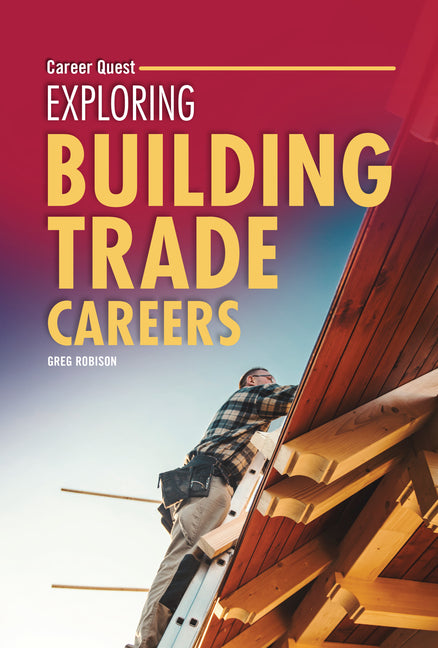 Book cover for Exploring Building Trade Careers