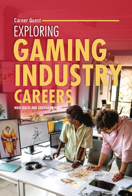 Book cover for Exploring Gaming Industry Careers