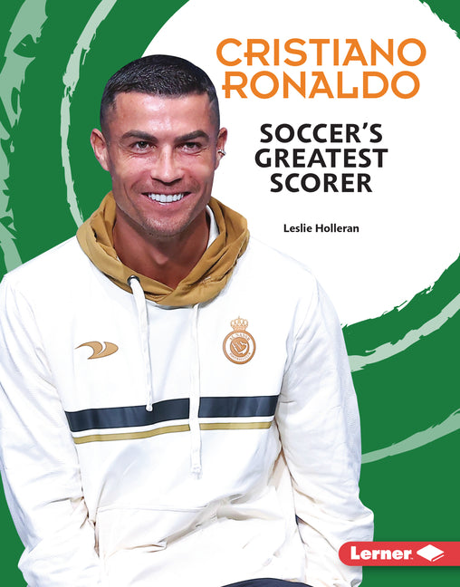Book cover for Cristiano Ronaldo: Soccer's Greatest Scorer