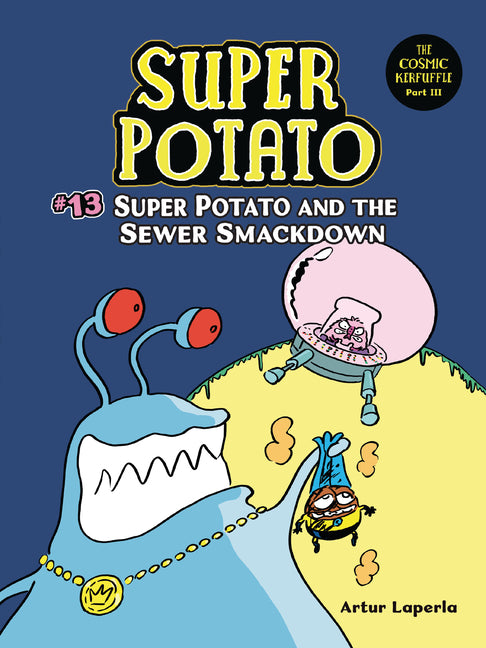 Book cover for Super Potato and the Sewer Smackdown: Book 13