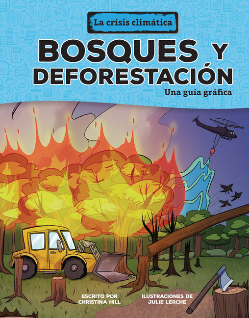 Book cover for Forests and Deforestation: A Graphic Guide