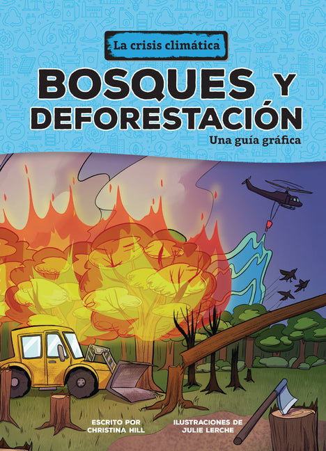 Book cover for Forests and Deforestation: A Graphic Guide