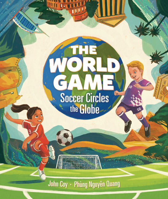 Book cover for World Game: Soccer Circles the Globe