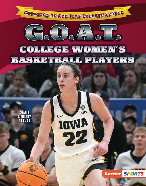 Book cover for G.O.A.T. College Women's Basketball Players