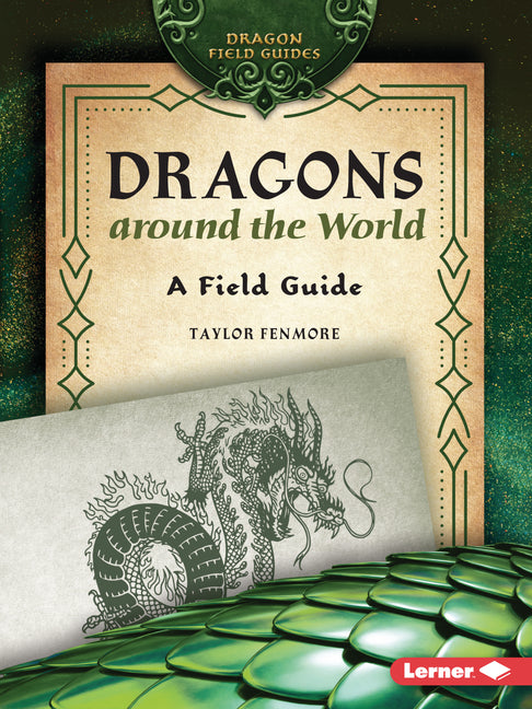 Book cover for Dragons Around the World: A Field Guide