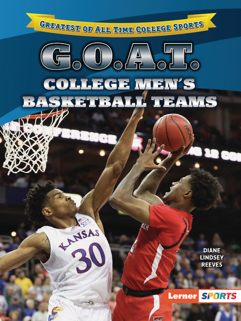 Book cover for G.O.A.T. College Men's Basketball Teams