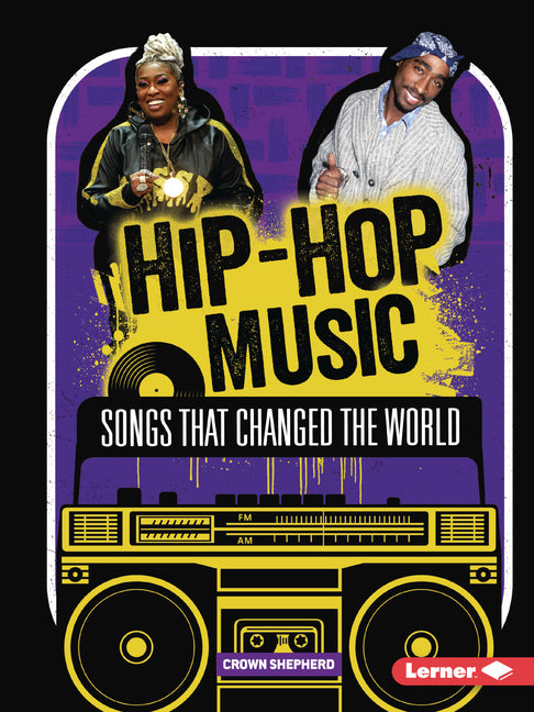 Book cover for Hip-Hop Music: Songs That Changed the World