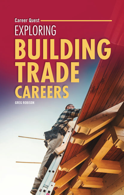 Book cover for Exploring Building Trade Careers