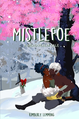 Book cover for Mistlefoe: A Mead Realm Tale