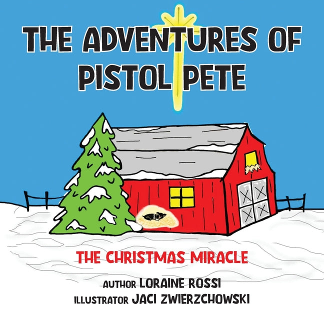 Book cover for Adventures of Pistol Pete: The Christmas Miracle