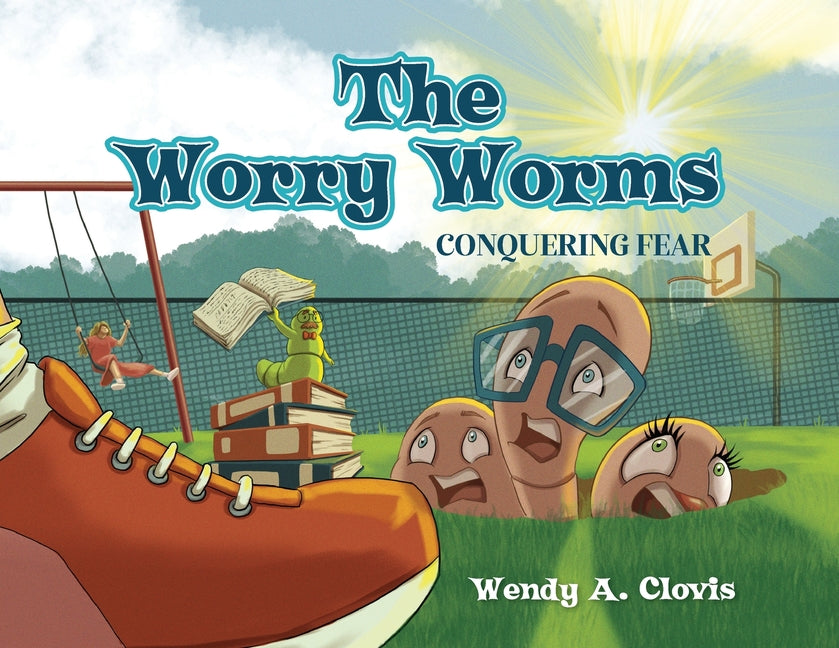 Book cover for Worry Worms: Conquering Fear