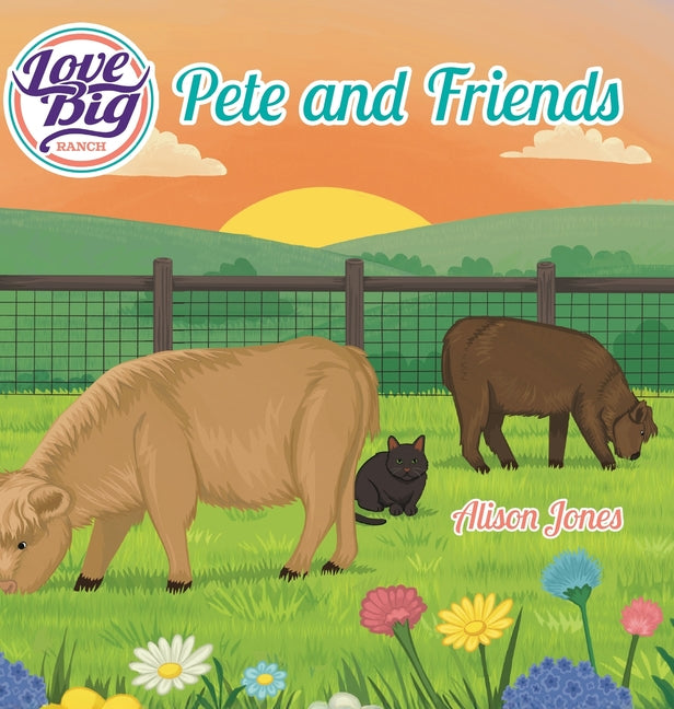 Book cover for Love Big Ranch: Pete and Friends