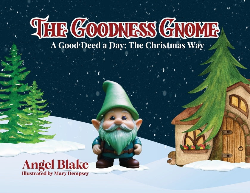 Book cover for Goodness Gnome: A Good Deed A Day: The Christmas Way