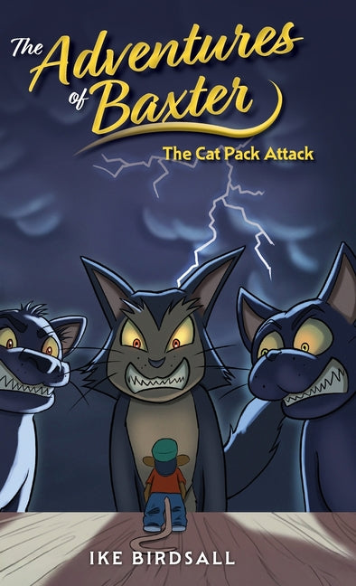 Book cover for Adventures of Baxter: The Cat Pack Attack