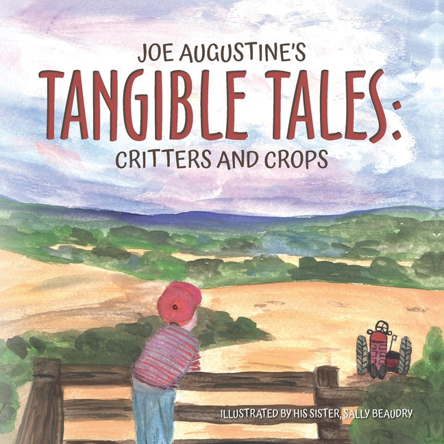 Book cover for Joe Augustine's Tangible Tales: Critters and Crops