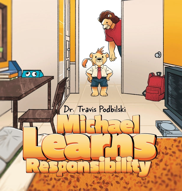 Book cover for Michael Learns Responsibility
