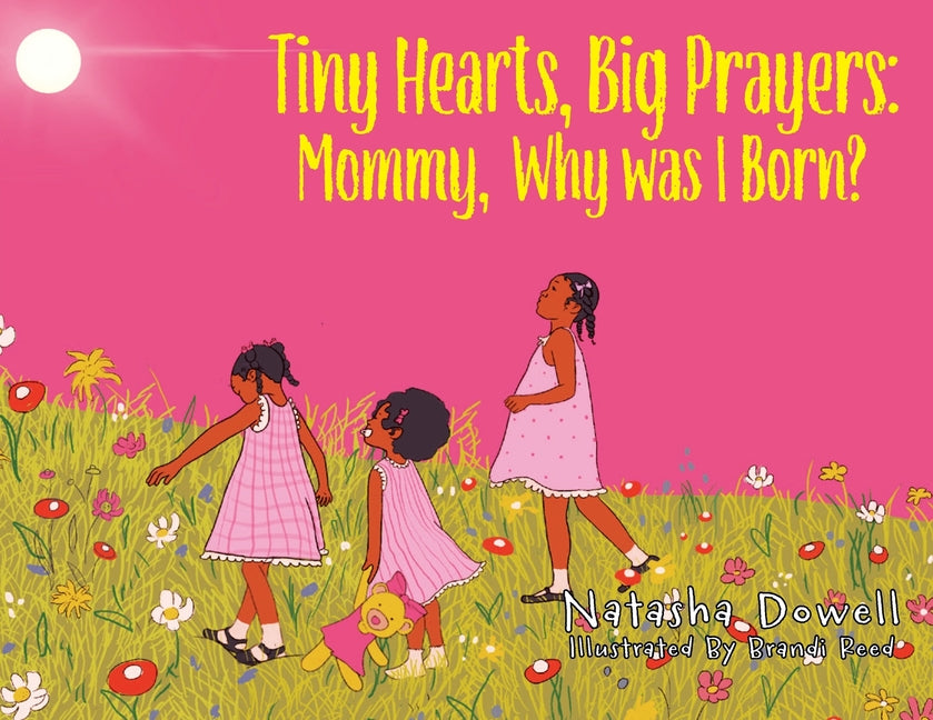 Book cover for Tiny Hearts, Big Prayers: Mommy, Why was I Born?