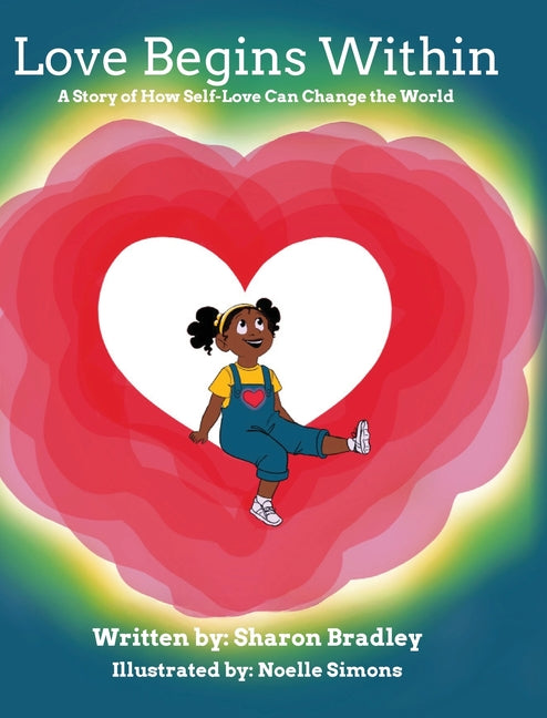 Book cover for Love Begins Within: A Story of How Self-Love Can Change the World